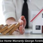 Choice Home Warranty George Foreman: Your Home Plan