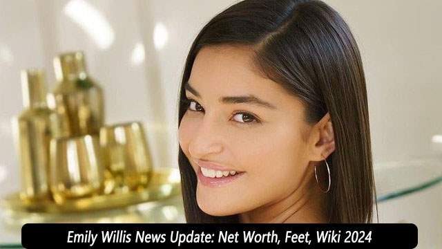 Emily Willis News Update: Net Worth, Feet, Wiki 2024