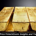 Gold Price FintechZoom Insights and Trends