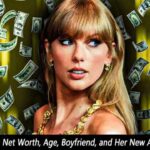 Taylor Swift: Net Worth, Age, Boyfriend, and Her New Album 2024